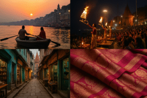 Collage of Varanasi experiences: boat ride at dawn, Ganga Aarti ceremony, narrow lanes, and silk saree weaving.