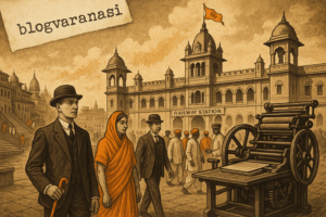 Colonial-era Varanasi with British architecture, early railway, and printing press imagery. 
